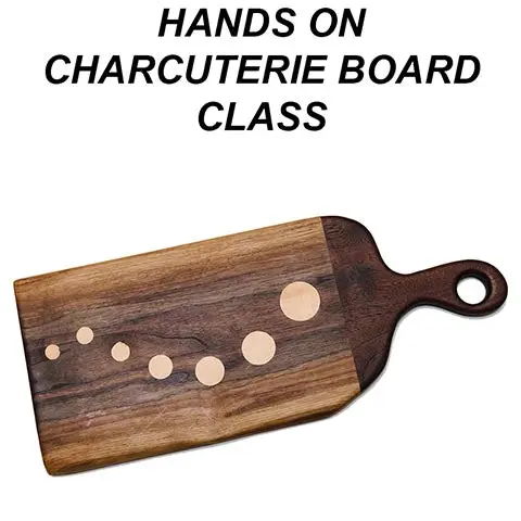 2025 Charcuterie Board Crafting Class – Hands-On Workshop