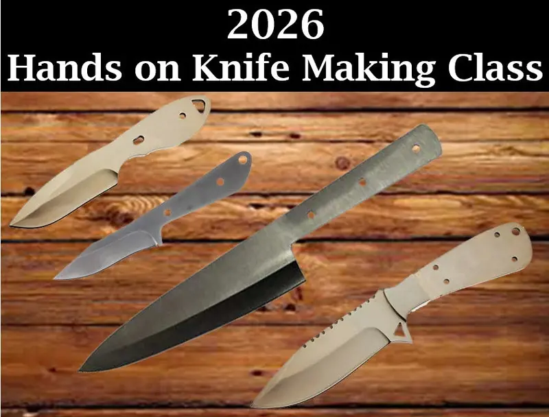 2026 Hands-On Knife-Making Workshop – August 1 (9 AM–4 PM)