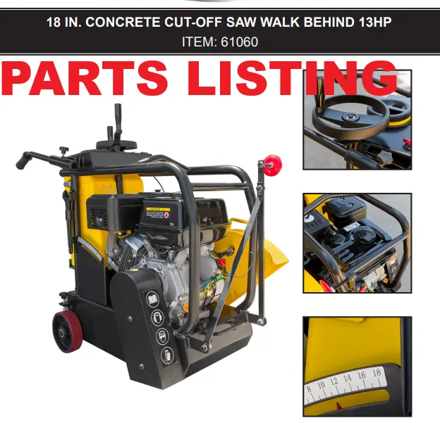 61060 Walk-Behind Concrete Saw – 13 HP, 18-Inch Cutting Capacity (Blade Not Included) by STAR Parts List