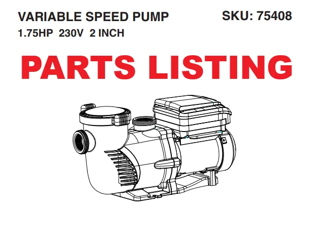 75408 Variable-Speed Inground Pool Pump – 1.75 HP, 230V, 2-Inch Beige Self-Priming Unit Parts Diagram