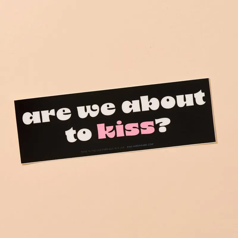 ‘Are We About to Kiss?’ Playful Mini Bumper Sticker
