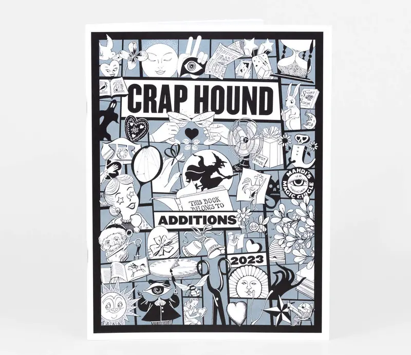 Crap Hound Zine: Additions Edition 2023