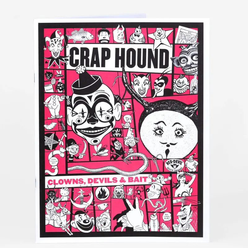 Crap Hound Zine: ‘Clowns, Devils & Bait’ Issue