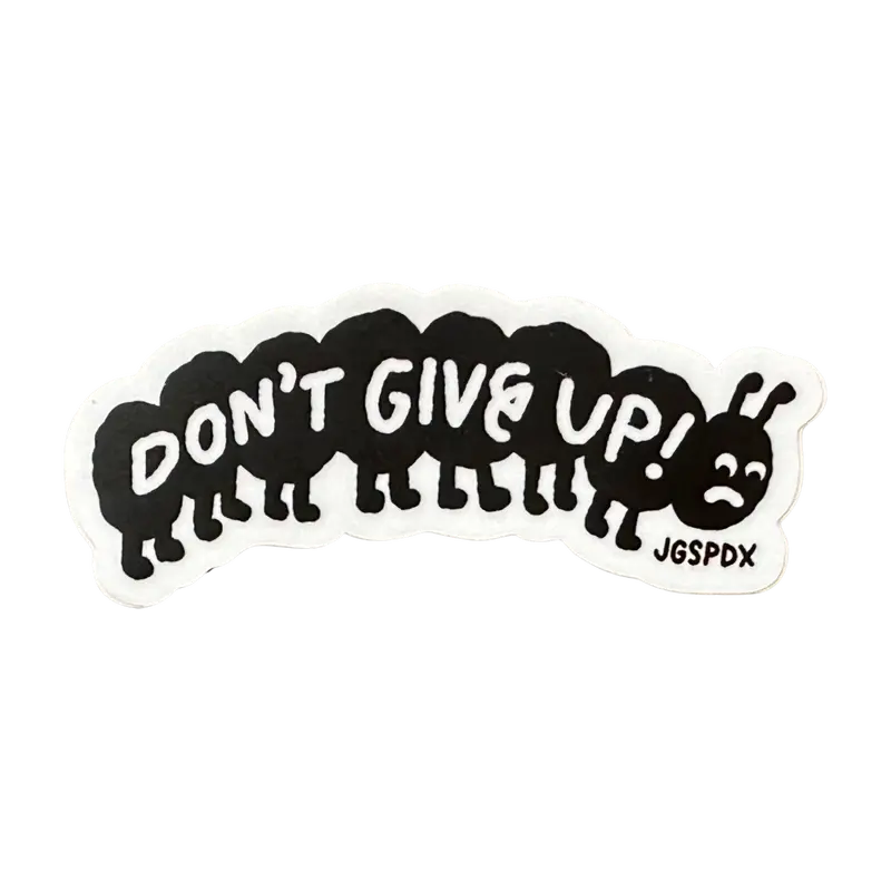 ‘Don’t Give Up’ Caterpillar Decal