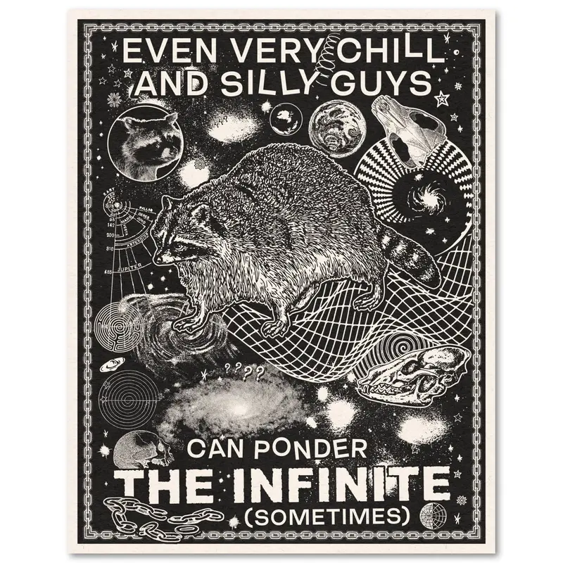 ‘Even Very Chill And Silly Guys Can Ponder The Infinite’ Thoughtful Art Print