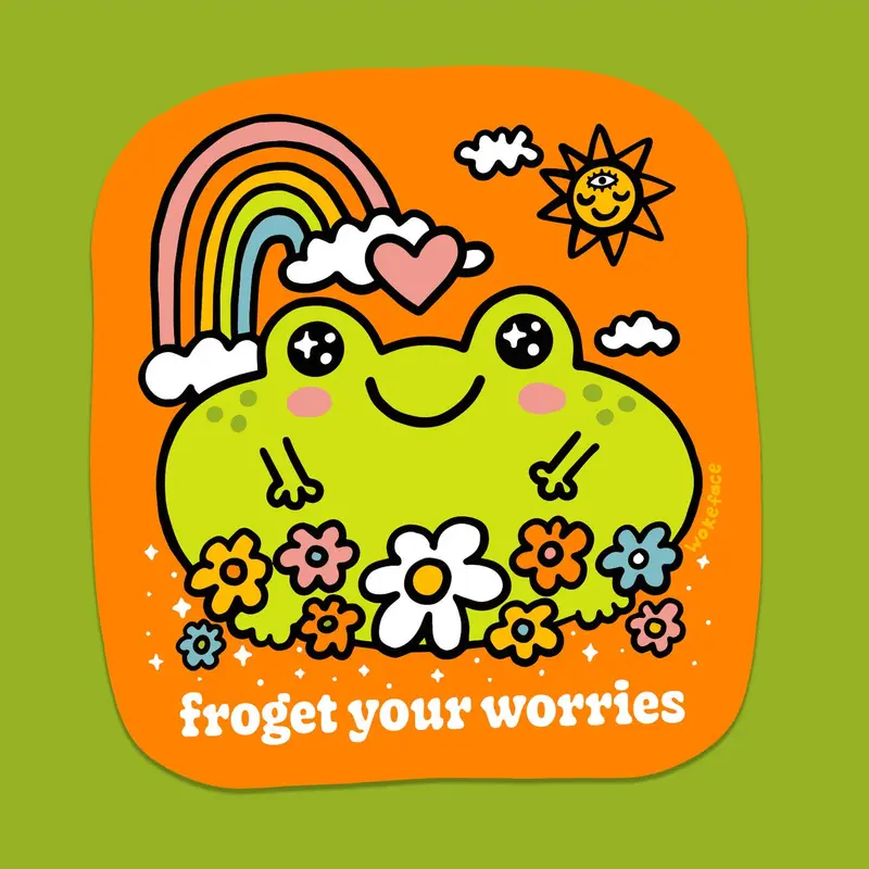 Forget Your Worries Frog Vinyl Sticker
