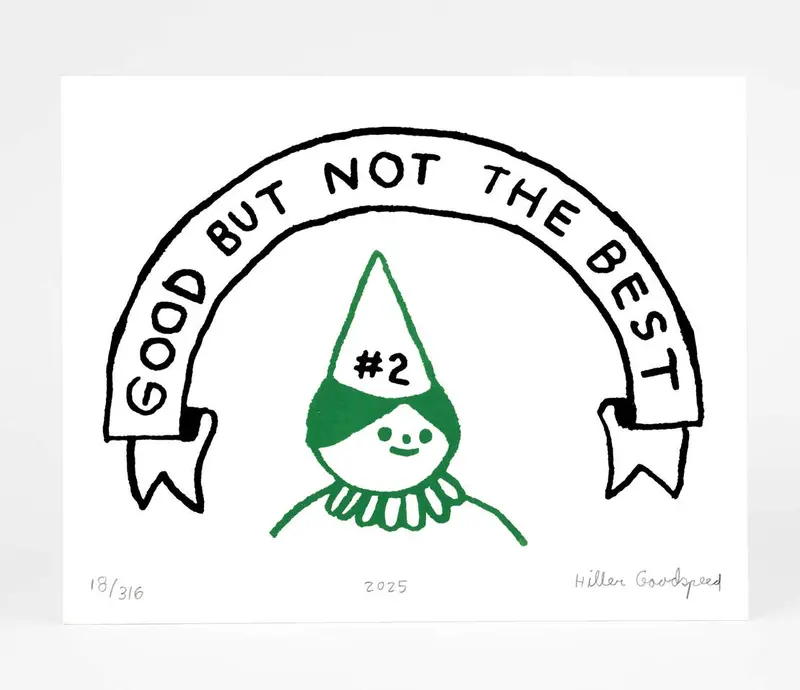 Good But Not The Best Screen Print – Second Edition Art Print