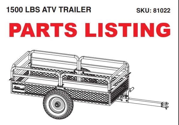 Heavy-Duty ATV Trailer – 1500 lb / 15 cu ft Capacity Parts Listing (Model 81022)