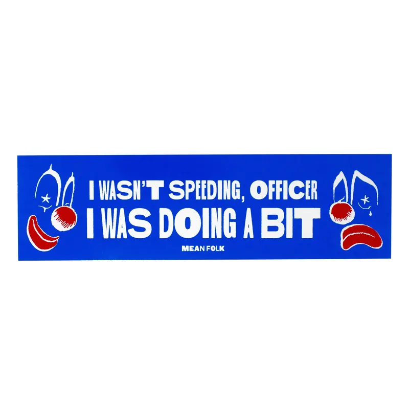 Humorous Traffic-Themed Sticker: ‘I Wasn’t Speeding, Officer’
