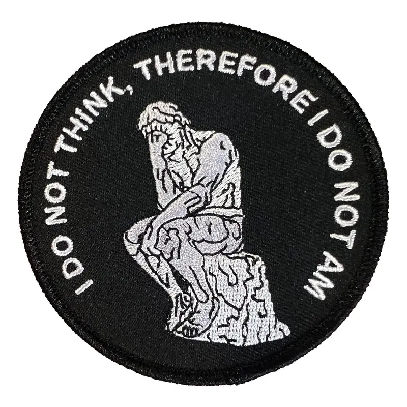 ‘I Do Not Think, Therefore I Do Not Am’ Absurdist Philosophy Pin