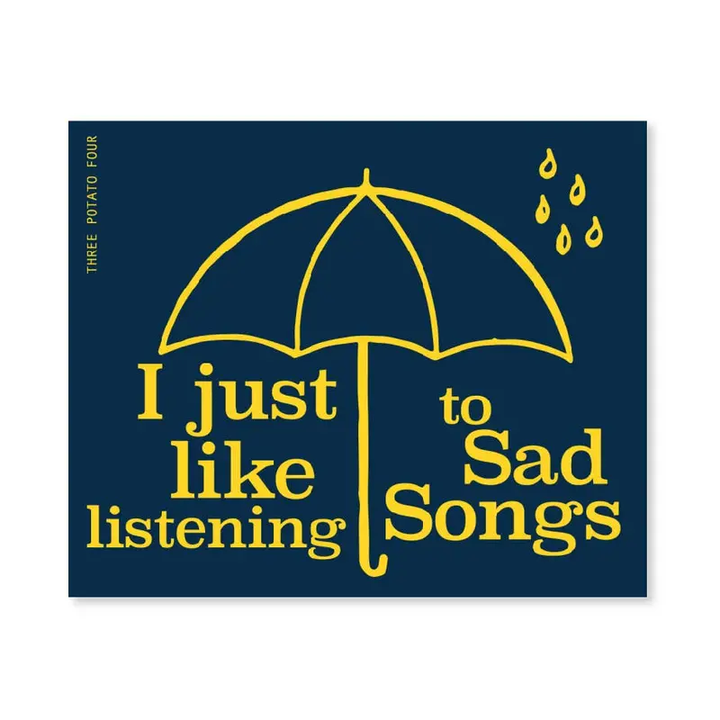 ‘I Just Like Listening to Sad Songs’ Vinyl Sticker