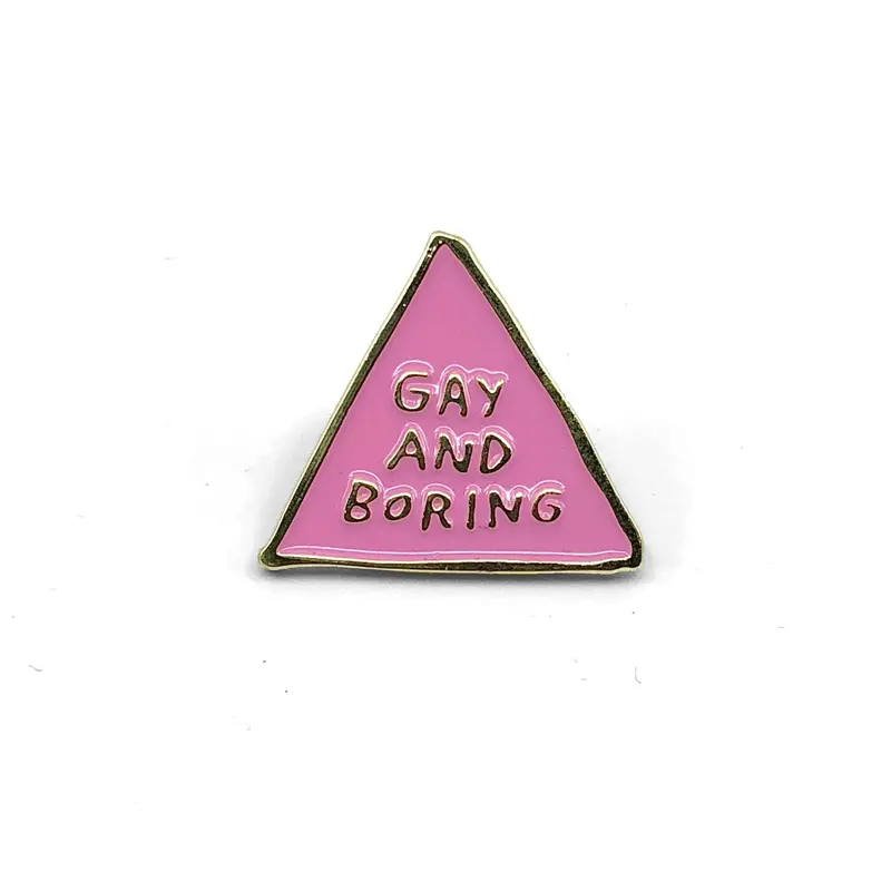 Playful ‘Gay And Boring’ Enamel Pin