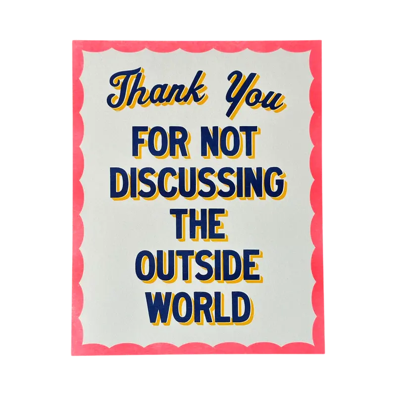 Polite Yet Playful ‘Thank You for Not Discussing Print’ Design