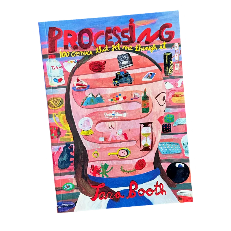 Processing: 100 Comics That Got Me Through It – Tara Booth Graphic Memoir