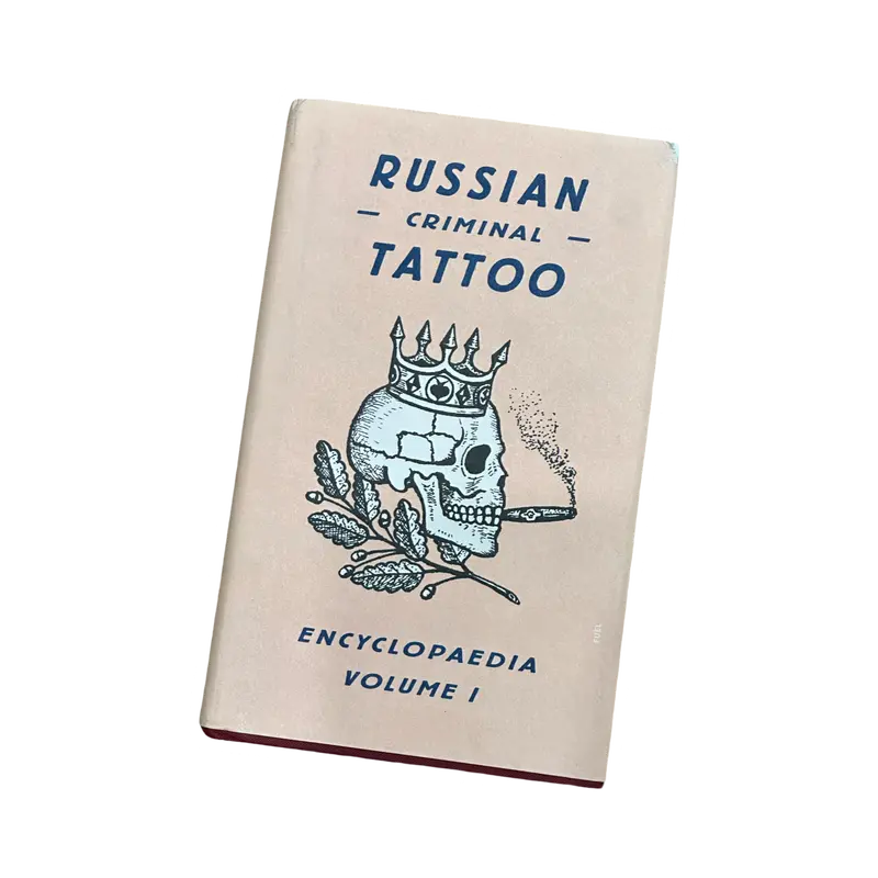 Russian Criminal Tattoo Encyclopedia – Volume I (Illustrated Reference)