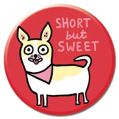 Short But Sweet Canine Champion Button