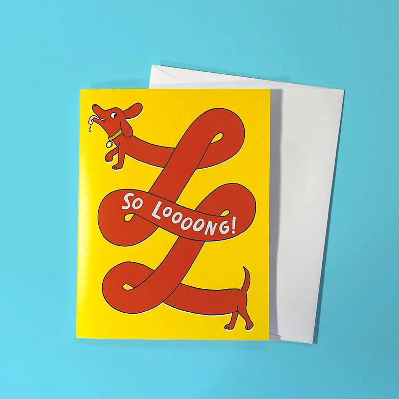 So Loooong! Dachshund-Themed Greeting Card