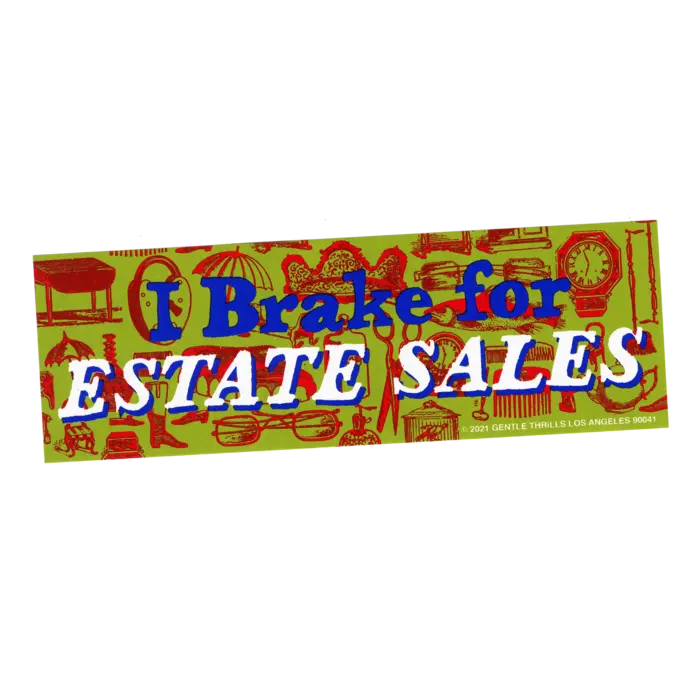 Vintage-Inspired ‘I Brake For Estate Sales’ Enthusiast Tee or Sign