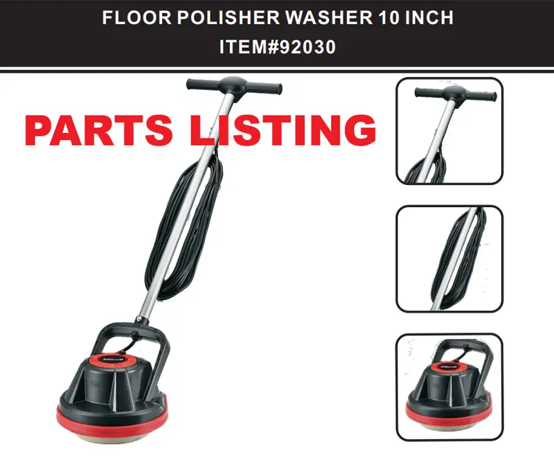 XTREMEPOWERUS 10-Inch Floor Polisher & Washer – Parts Breakdown (Model 92030)