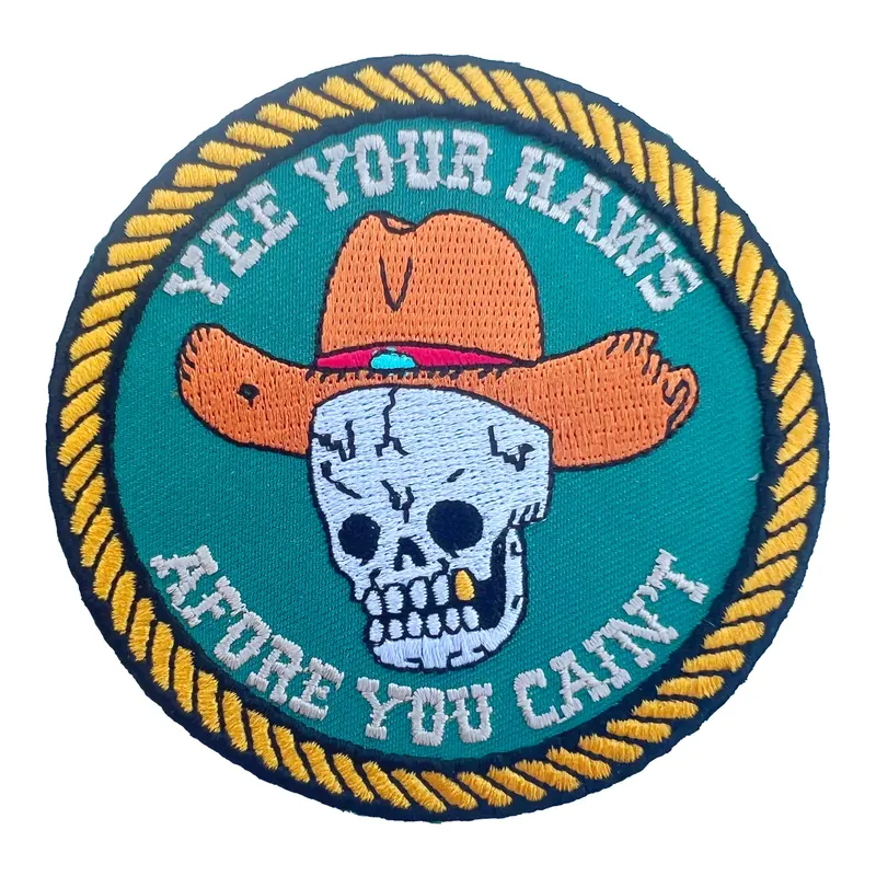 ‘Yee Your Haws Afore You Can’t’ Humorous Folk-Style Patch