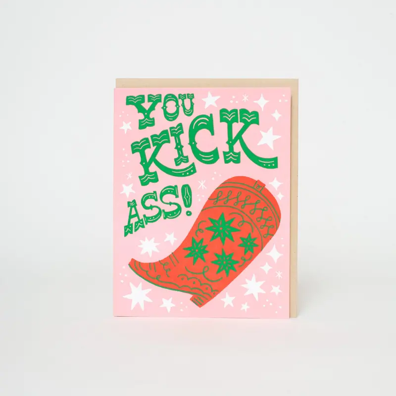 You Kick Ass Cowboy Boot Greeting Card