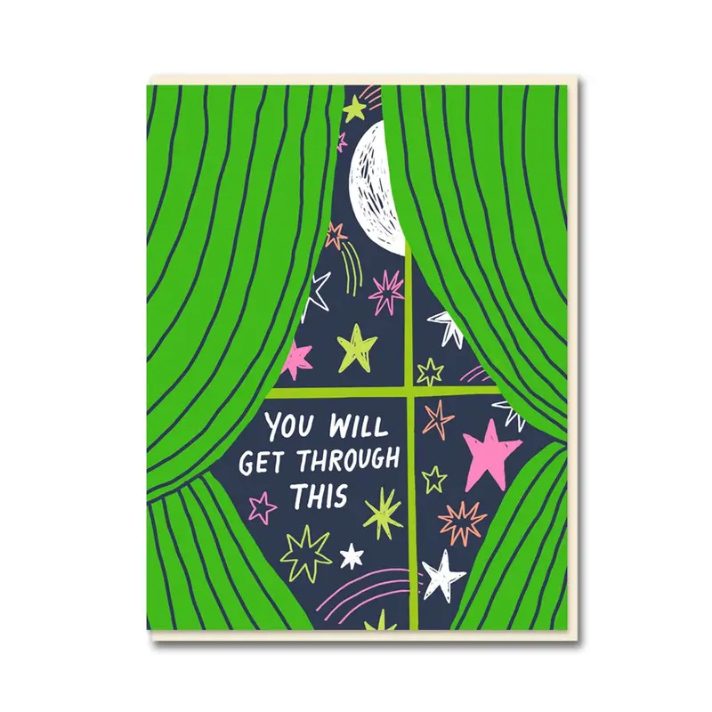 You Will Get Through This Encouragement Card