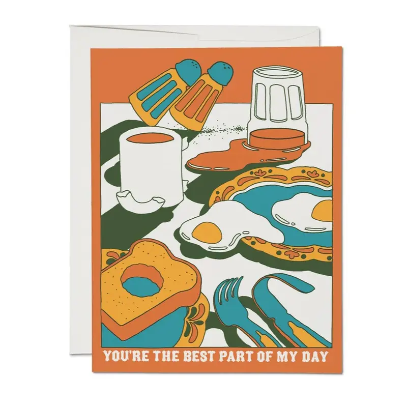 You’re The Best Part Of My Day Card